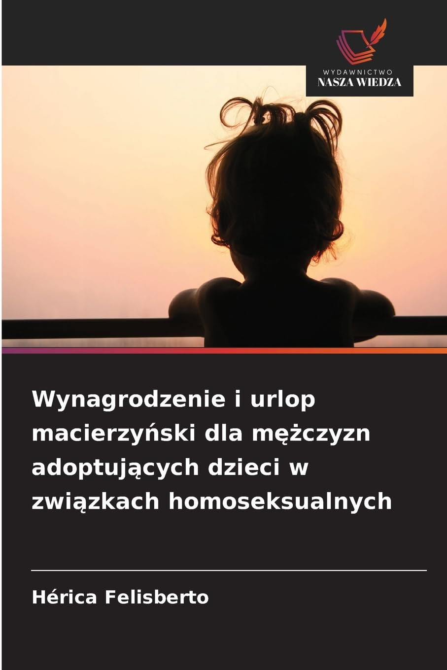 Wynagrodzenie i urlop macierzy¿ski dla m¿¿czyzn adoptuj¿cych dzieci w zwi¿zkach homoseksualnych Law