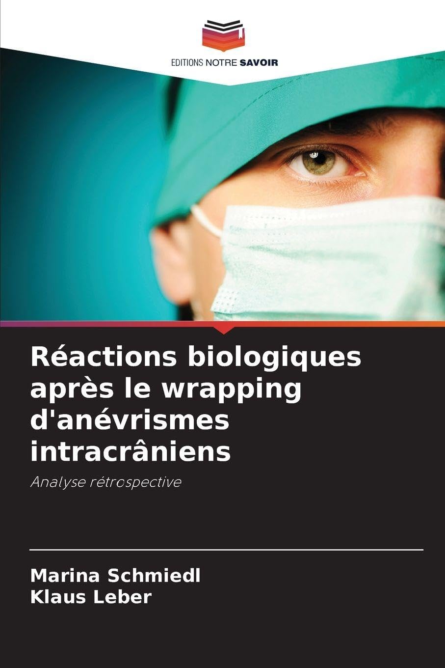 Réactions biologiques après le wrapping d'anévrismes intracrâniens Medicine