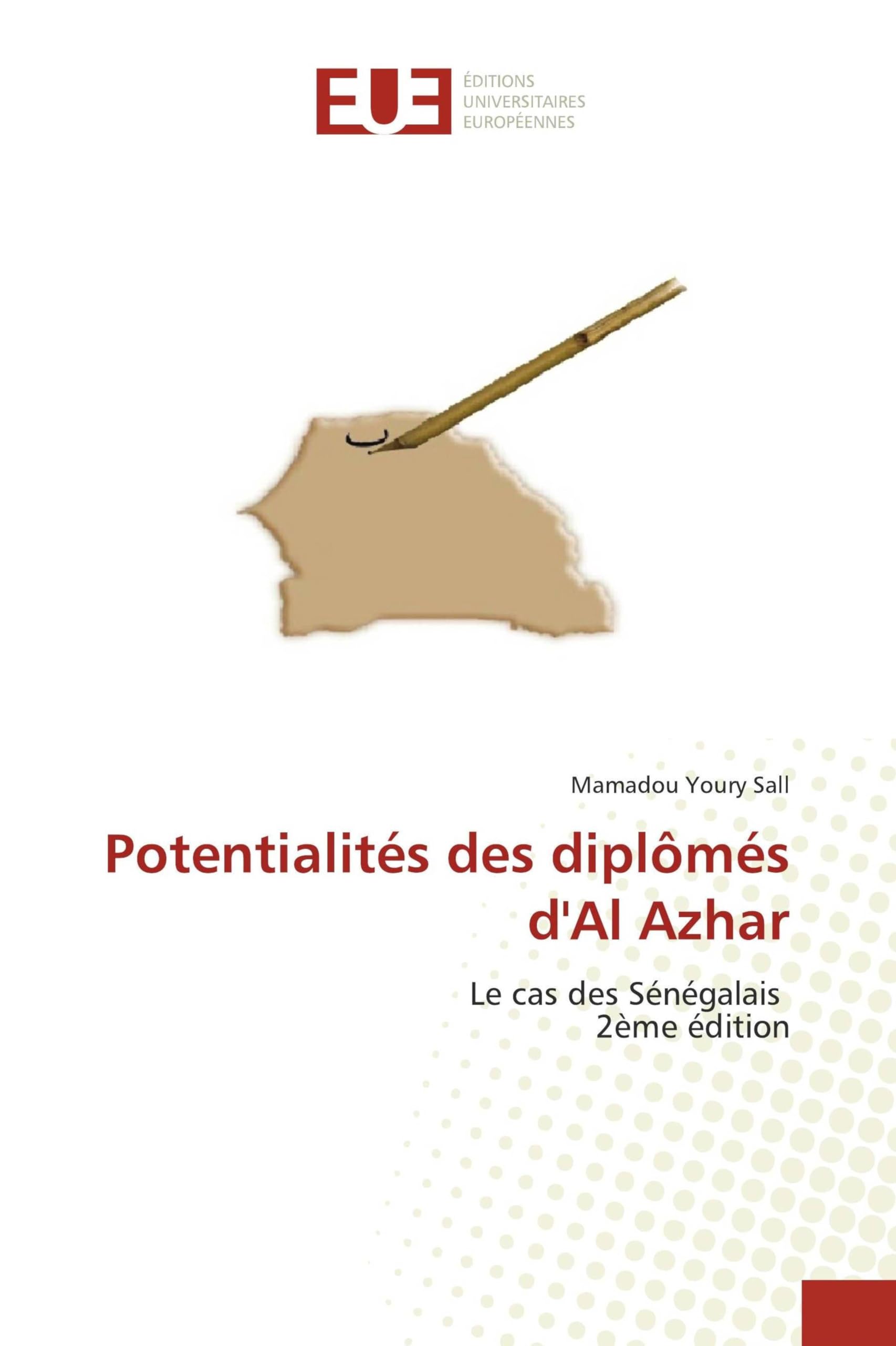 Potentialités des diplômés d'Al Azhar: Le cas des Sénégalais 2ème édition Law