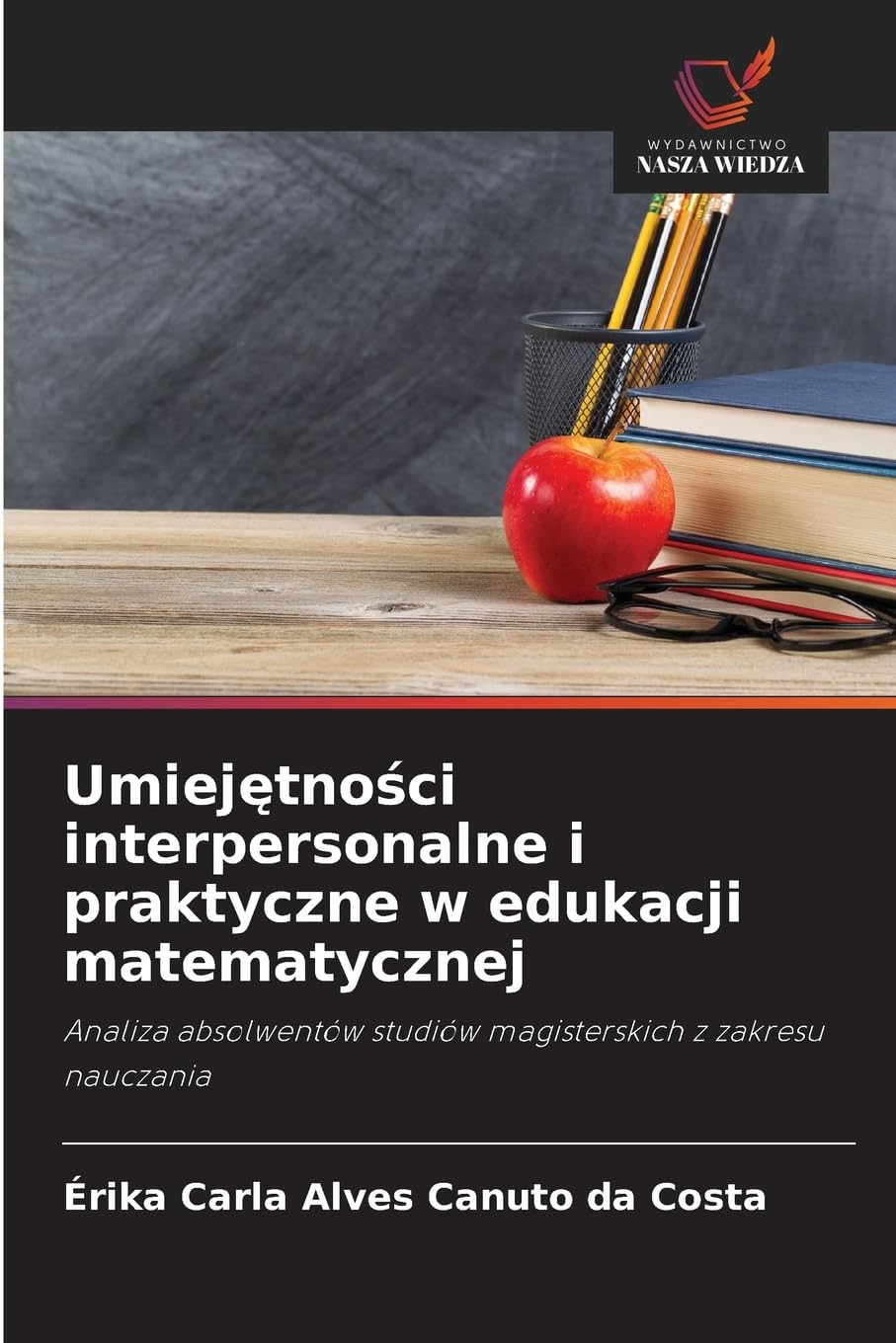 Umiej¿tno¿ci interpersonalne i praktyczne w edukacji matematycznej Business, Finance & Career