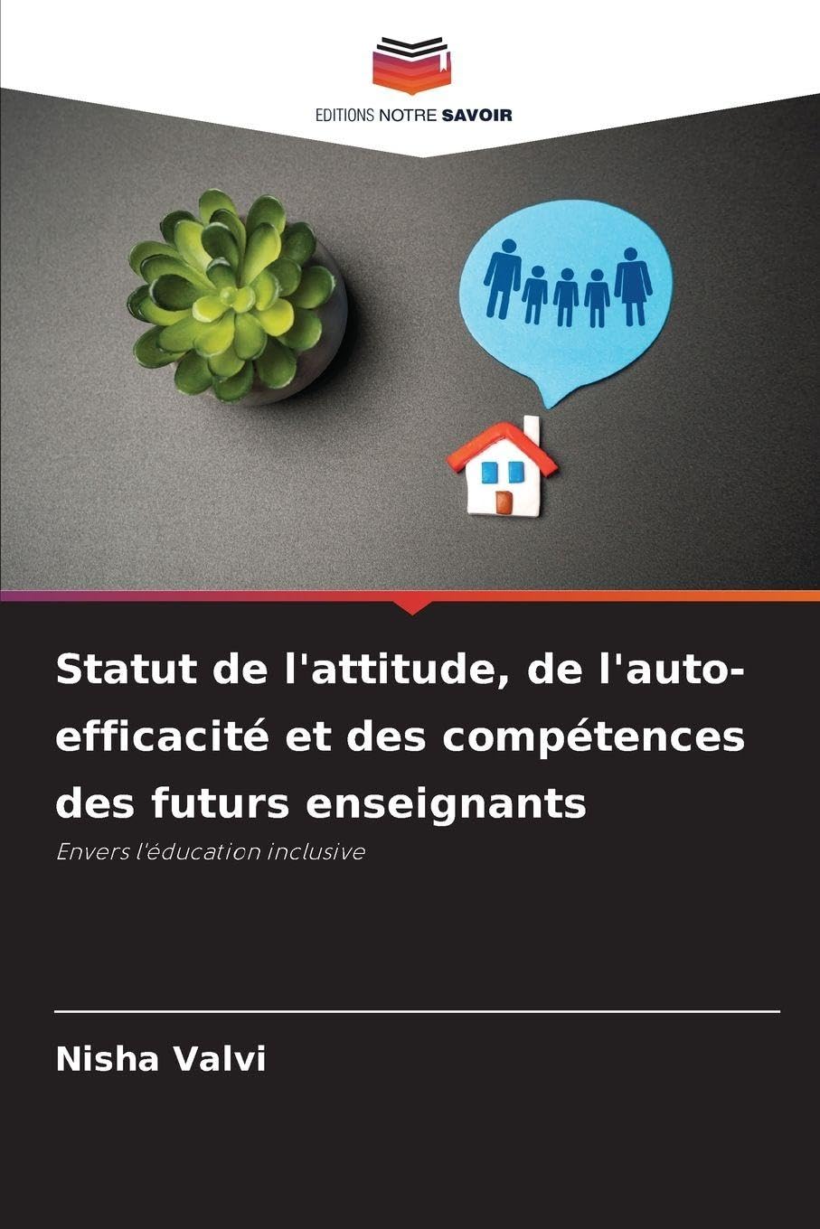 Statut de l'attitude, de l'auto-efficacité et des compétences des futurs enseignants Education & Training
