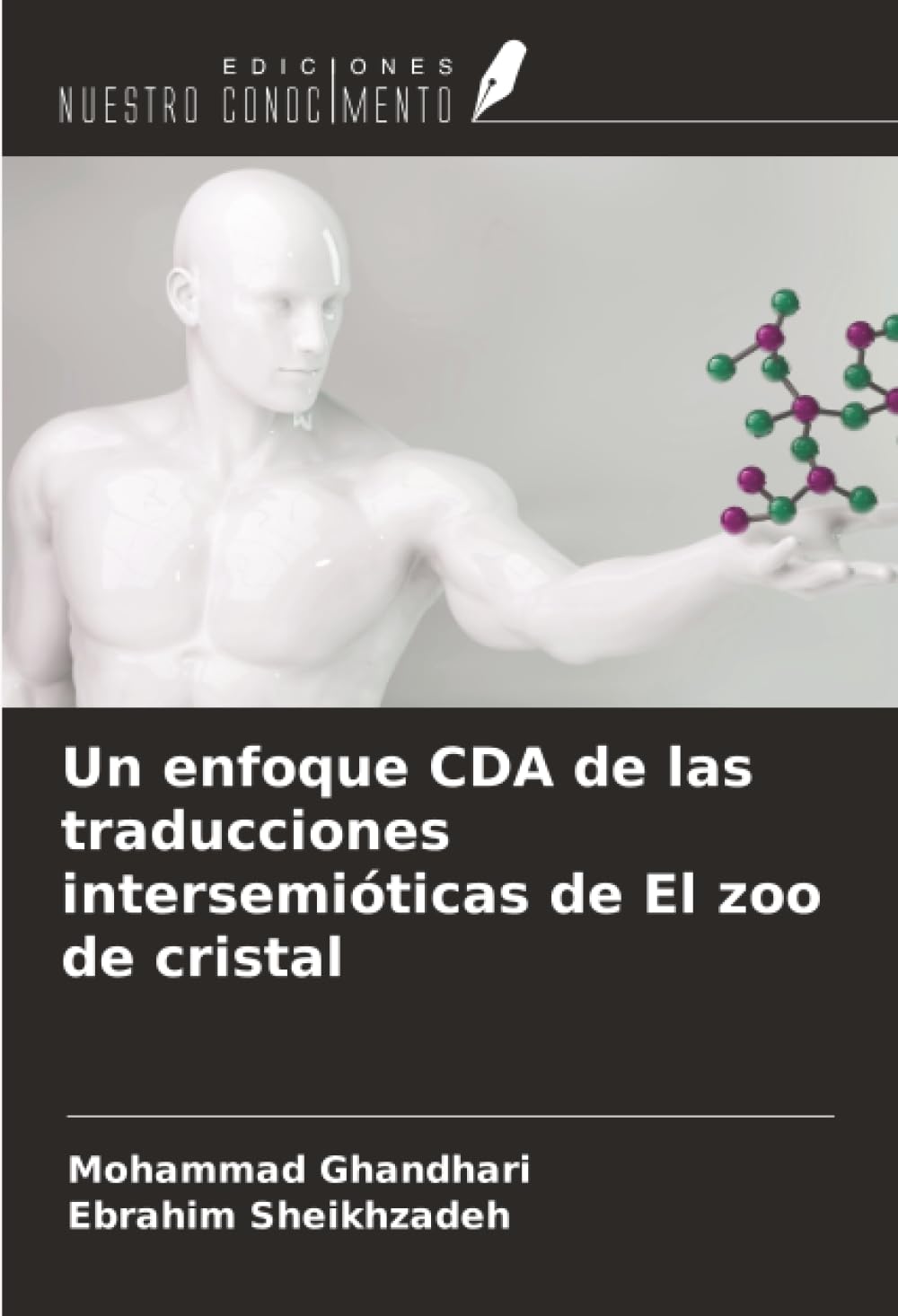 Un enfoque CDA de las traducciones intersemióticas de El zoo de cristal Social Sciences
