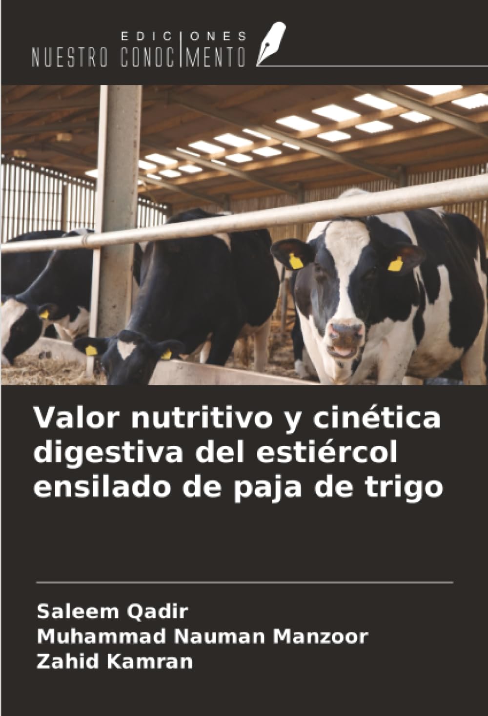 Valor nutritivo y cinética digestiva del estiércol ensilado de paja de trigo Natural Sciences
