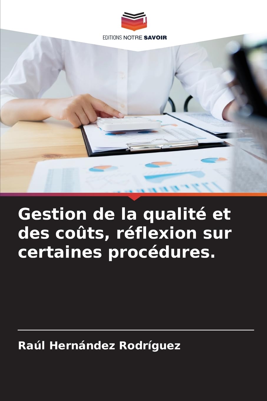 Gestion de la qualité et des coûts, réflexion sur certaines procédures. Law