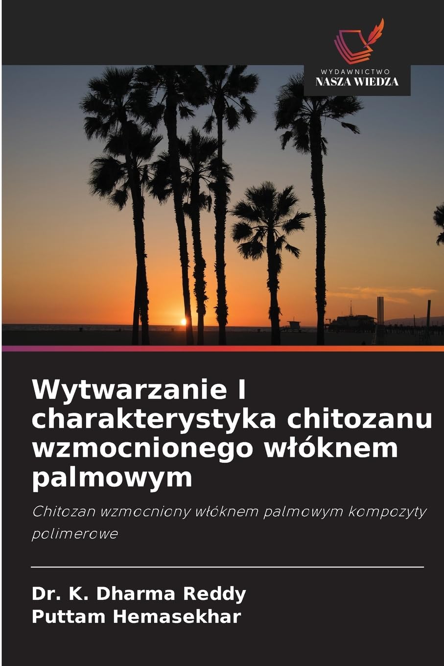 Wytwarzanie I charakterystyka chitozanu wzmocnionego w¿óknem palmowym Business & Technology