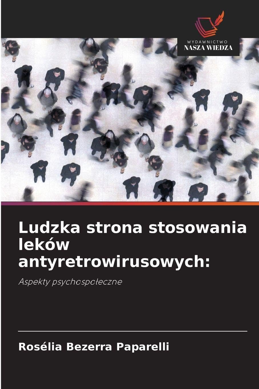 Ludzka strona stosowania leków antyretrowirusowych: Psychology