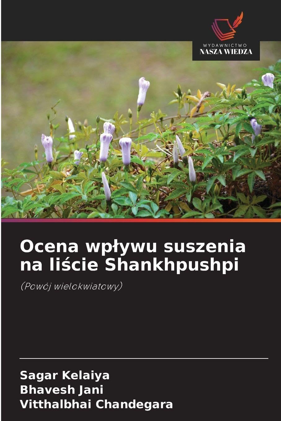 Ocena wp¿ywu suszenia na li¿cie Shankhpushpi Natural Sciences