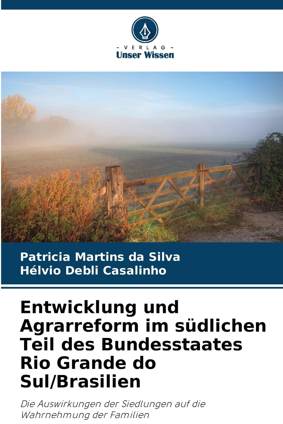 Entwicklung und Agrarreform im südlichen Teil des Bundesstaates Rio Grande do Sul/Brasilien Law