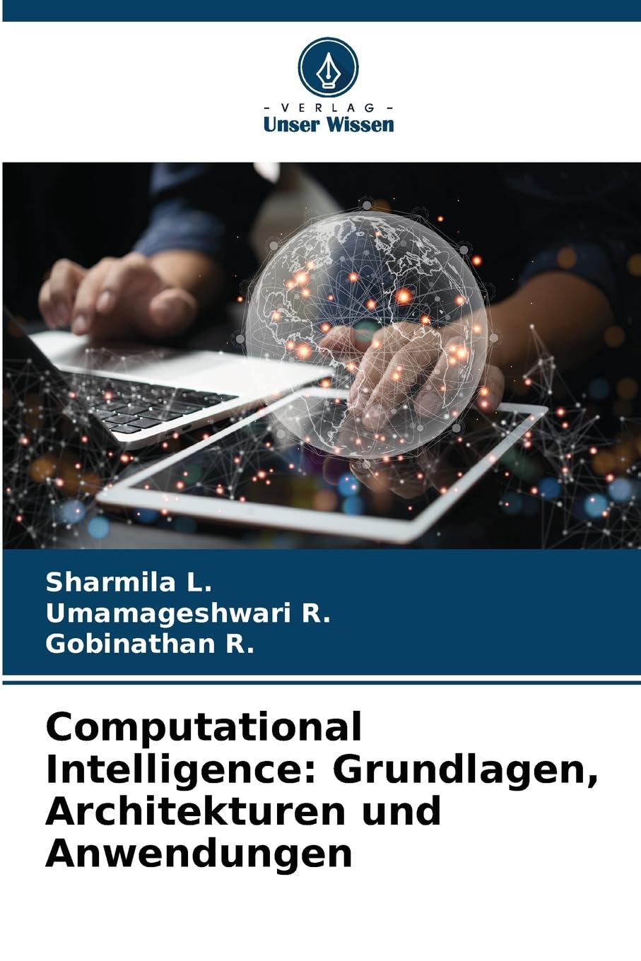 Computational Intelligence: Grundlagen, Architekturen und Anwendungen Business, Finance & Career
