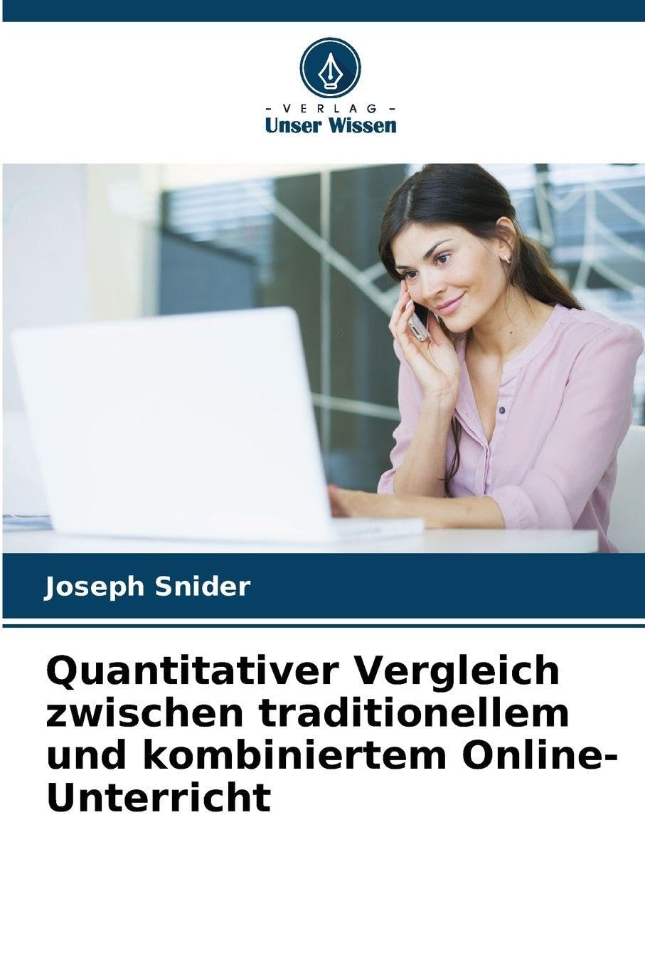 Quantitativer Vergleich zwischen traditionellem und kombiniertem Online-Unterricht Books