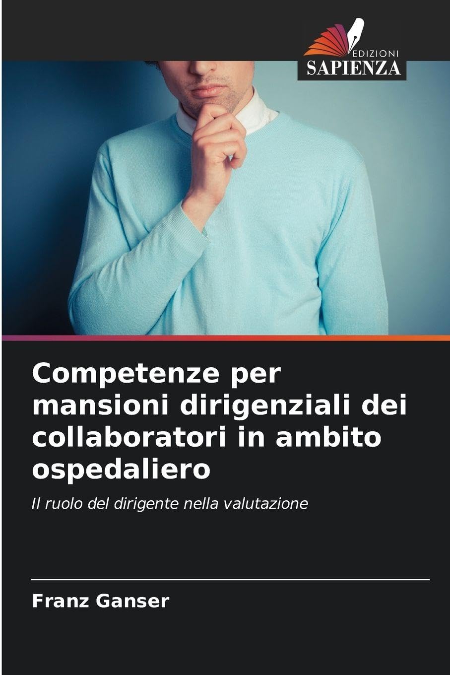 Competenze per mansioni dirigenziali dei collaboratori in ambito ospedaliero Medicine