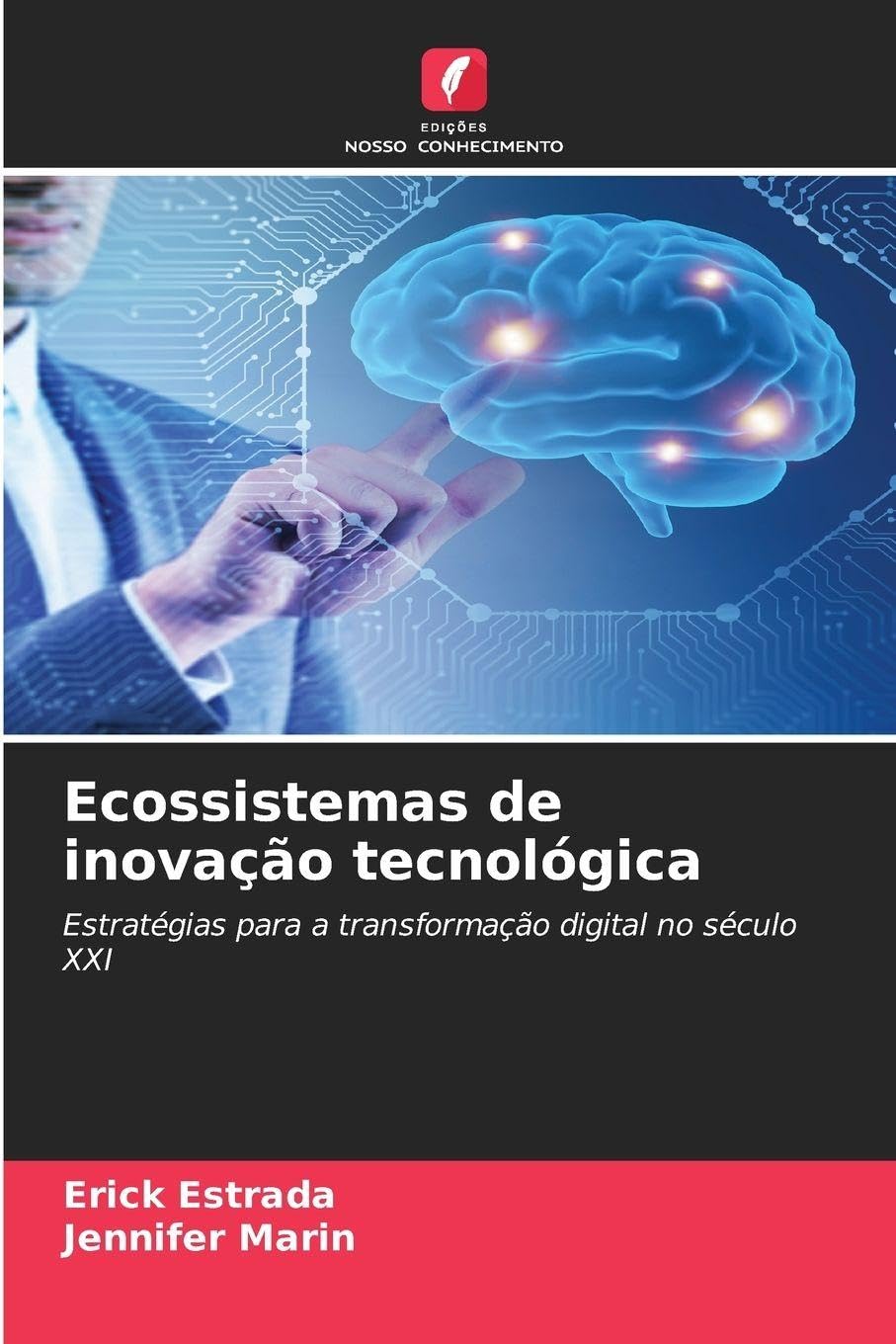 Ecossistemas de inovação tecnológica Business & Technology