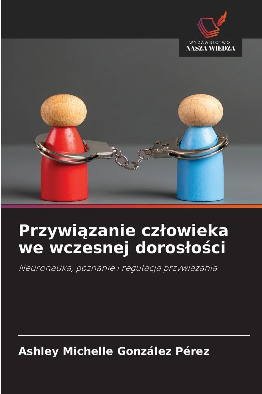 Przywi¿zanie cz¿owieka we wczesnej doros¿o¿ci Psychology