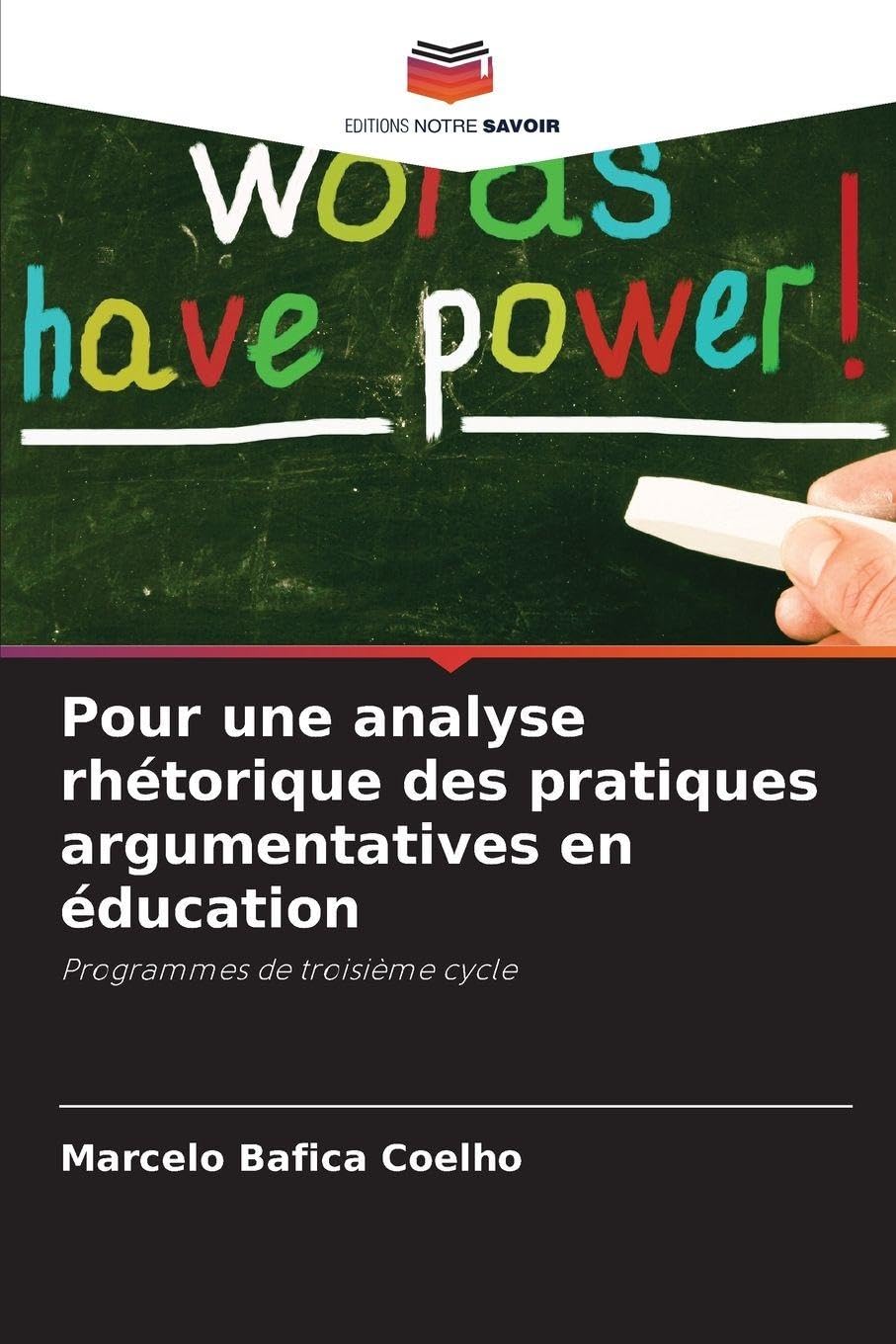 Pour une analyse rhétorique des pratiques argumentatives en éducation Philosophy