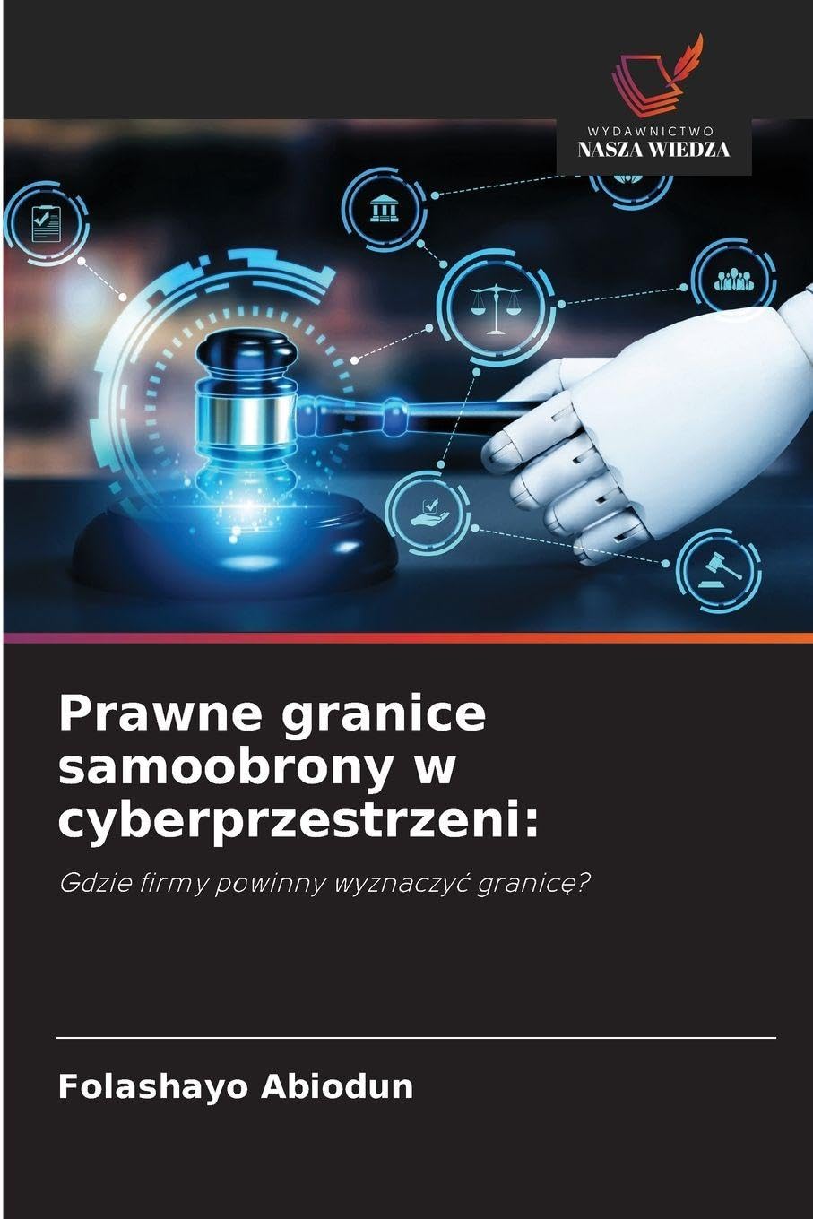 Prawne granice samoobrony w cyberprzestrzeni: Law