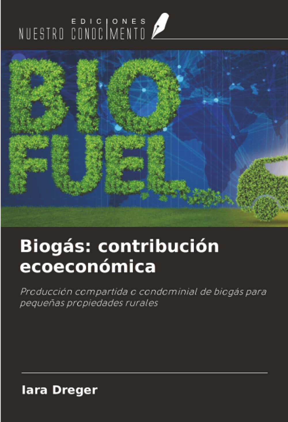 Biogás: contribución ecoeconómica Business & Technology