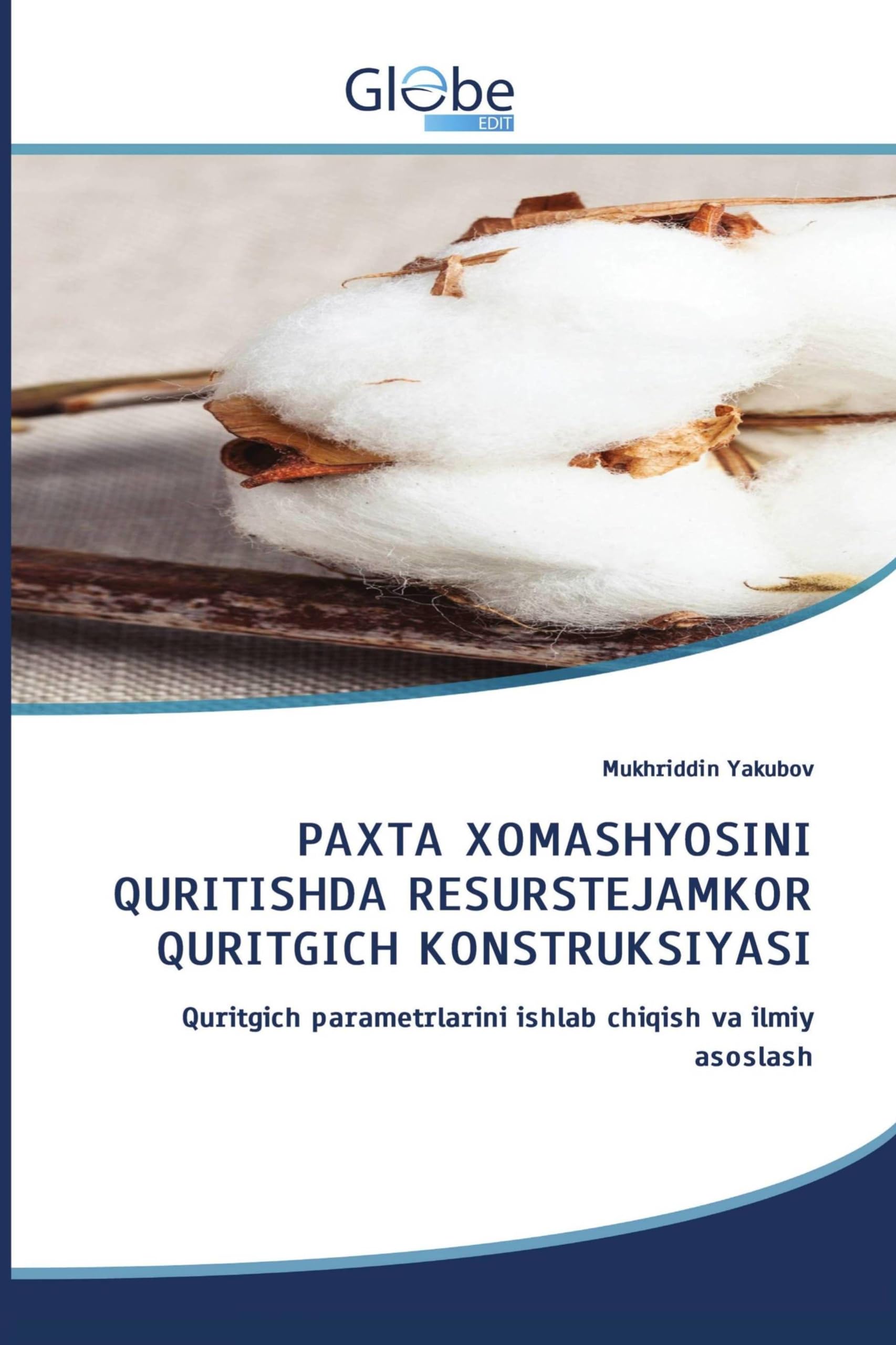 PAXTA XOMASHYOSINI QURITISHDA RESURSTEJAMKOR QURITGICH KONSTRUKSIYASI Business & Technology