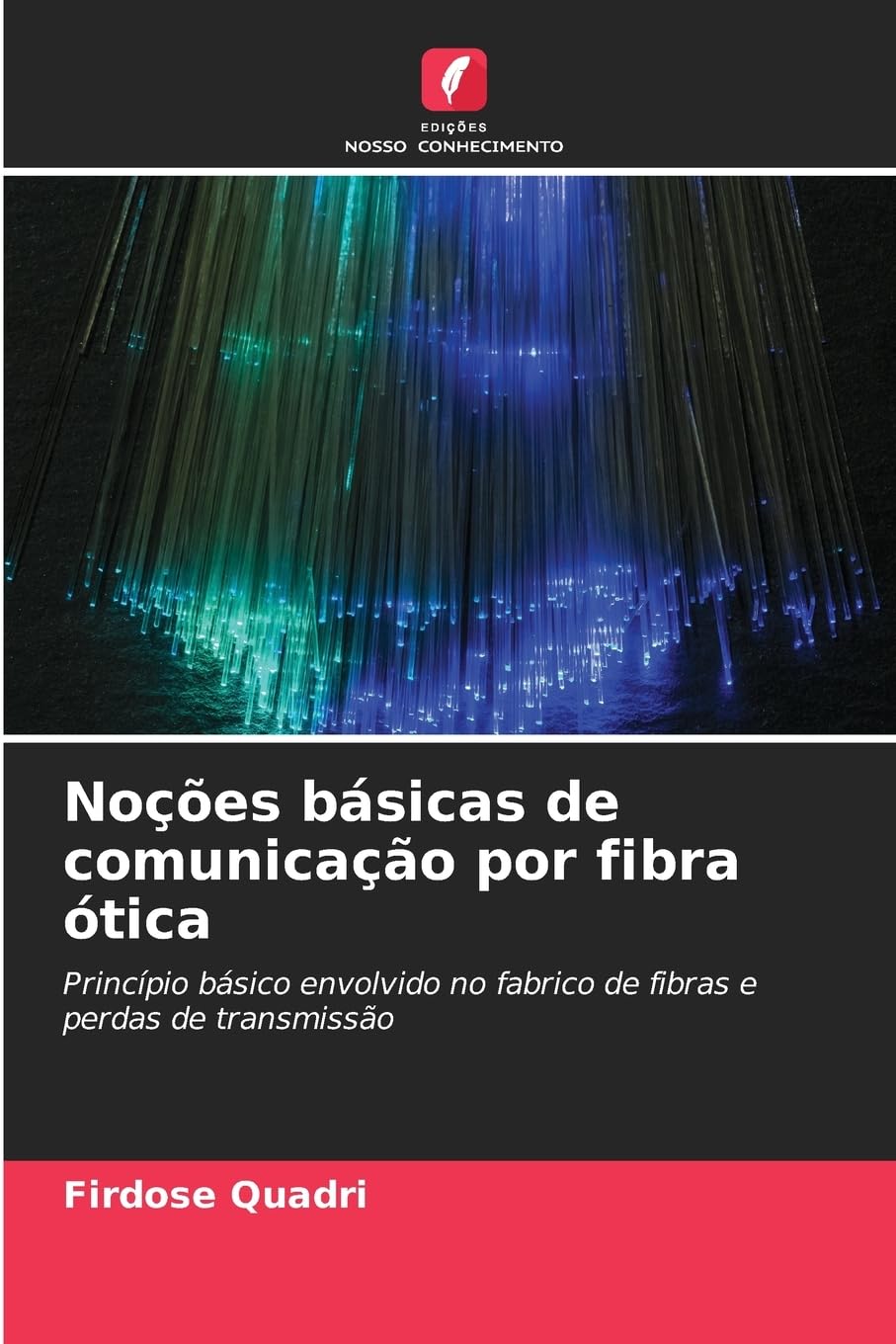 Noções básicas de comunicação por fibra ótica Business & Technology