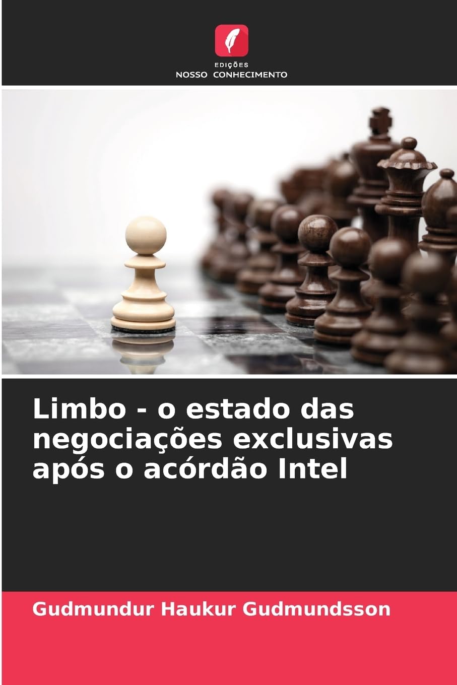 Limbo - o estado das negociações exclusivas após o acórdão Intel Books