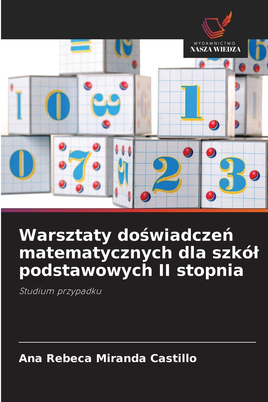 Warsztaty do¿wiadcze¿ matematycznych dla szkó¿ podstawowych II stopnia Mathematics