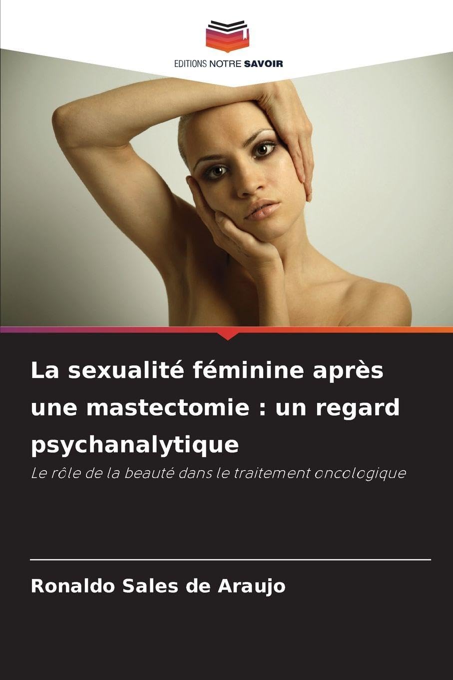 La sexualité féminine après une mastectomie : un regard psychanalytique Psychology