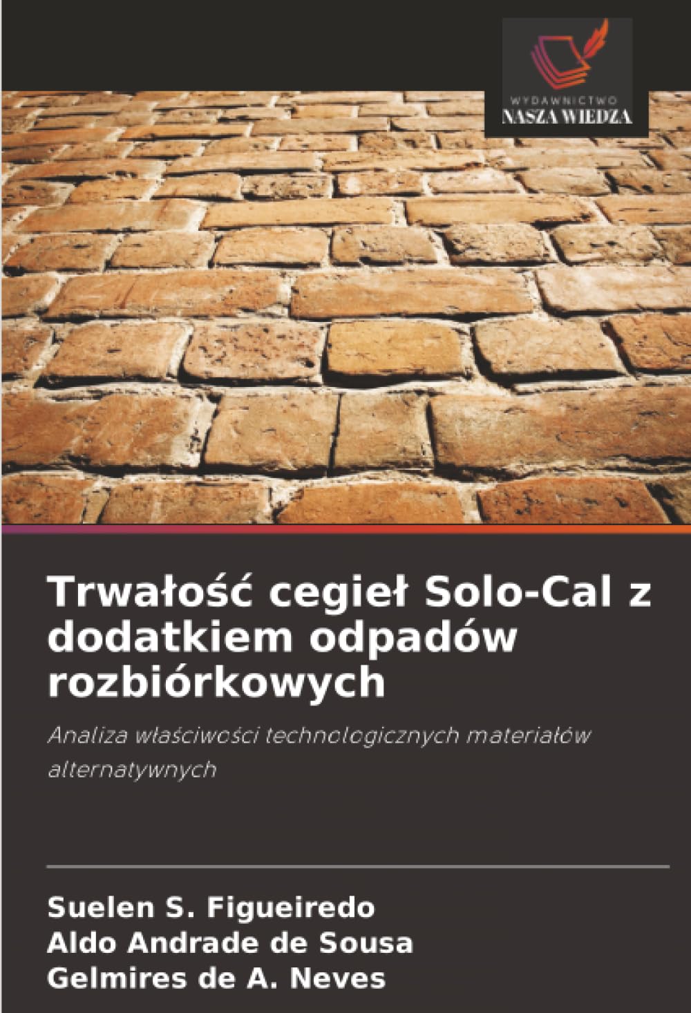 Trwa¿o¿¿ cegie¿ Solo-Cal z dodatkiem odpadów rozbiórkowych Business & Technology