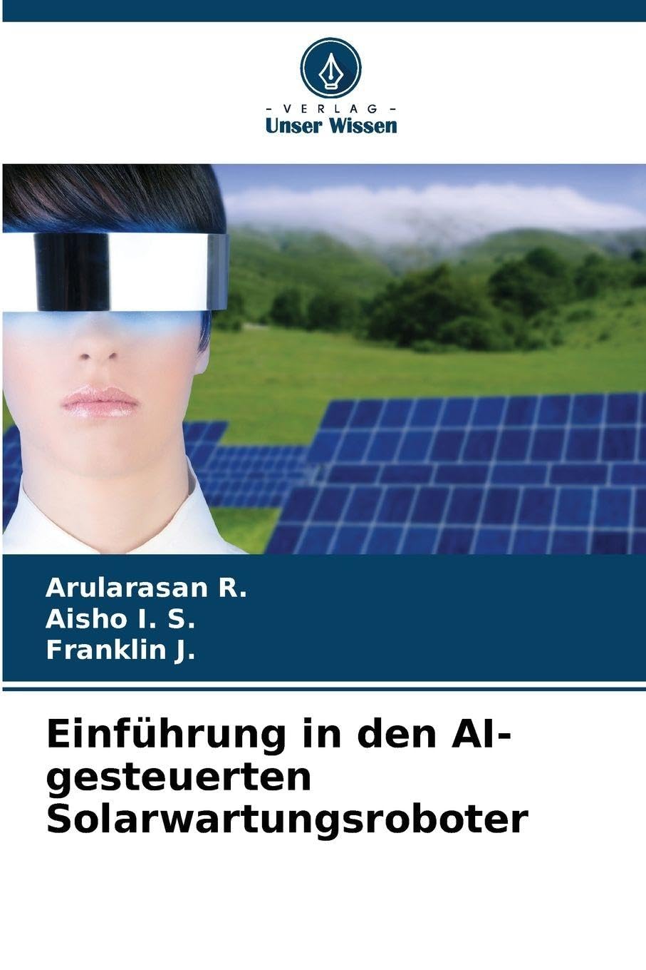 Einführung in den AI-gesteuerten Solarwartungsroboter Business & Technology
