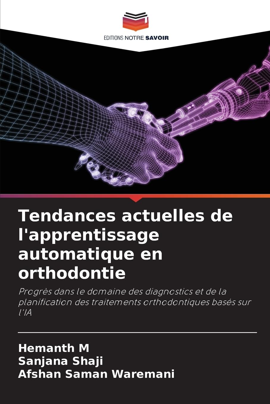 Tendances actuelles de l'apprentissage automatique en orthodontie Medicine