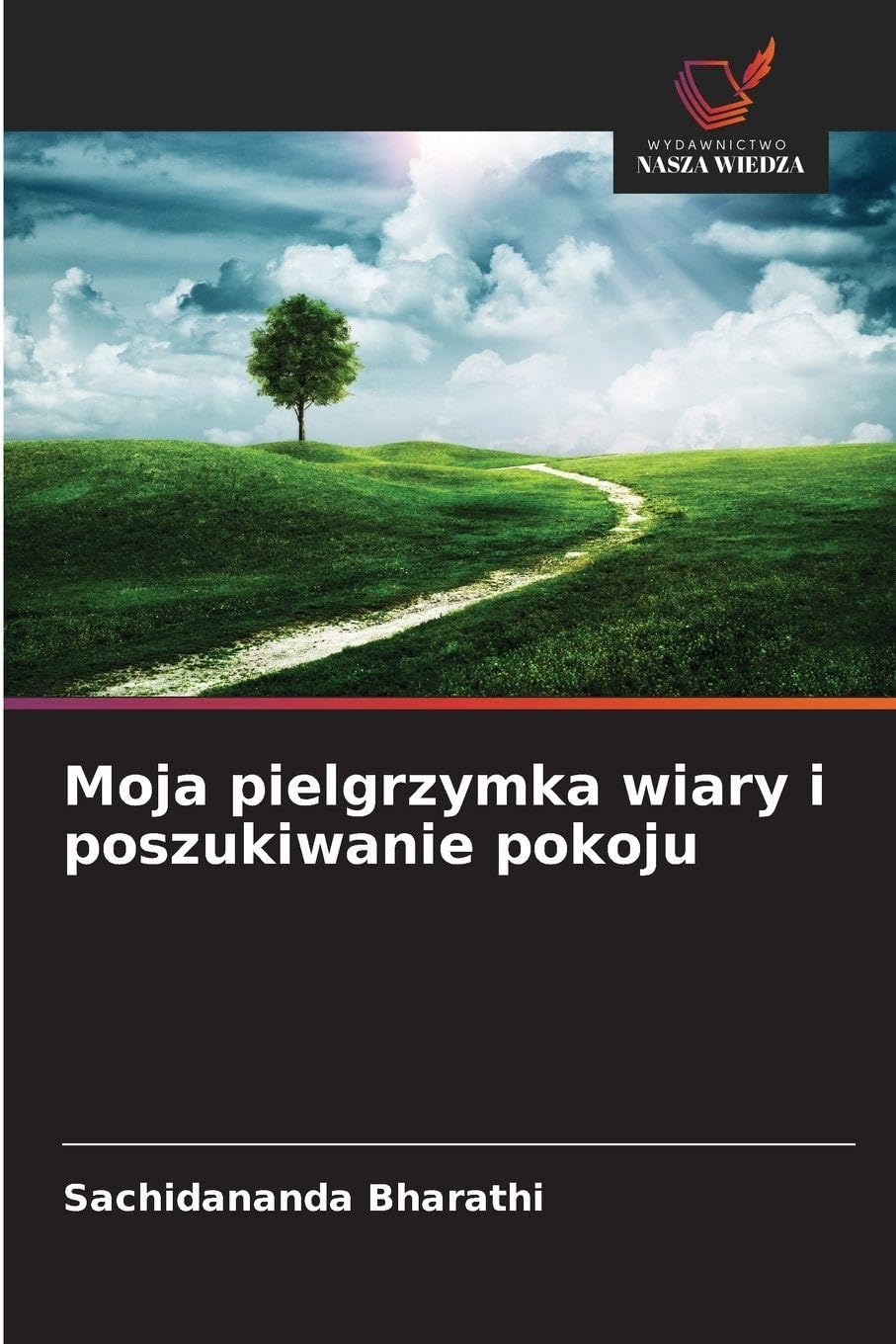 Moja pielgrzymka wiary i poszukiwanie pokoju Religion & Esotericism
