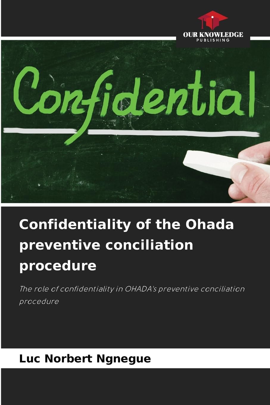 Confidentiality of the Ohada preventive conciliation procedure Law