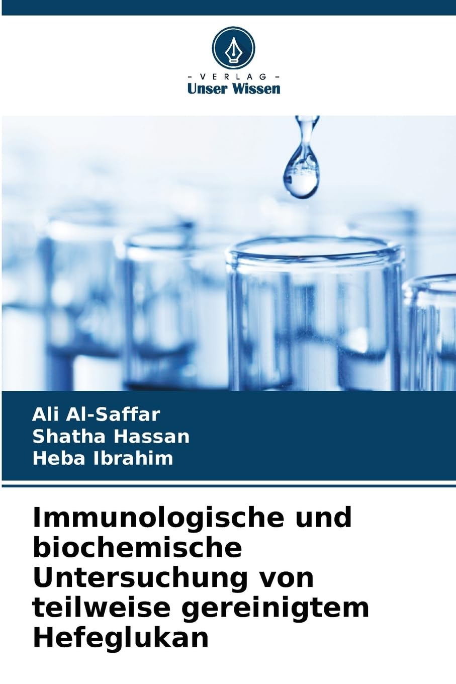 Immunologische und biochemische Untersuchung von teilweise gereinigtem Hefeglukan Natural Sciences
