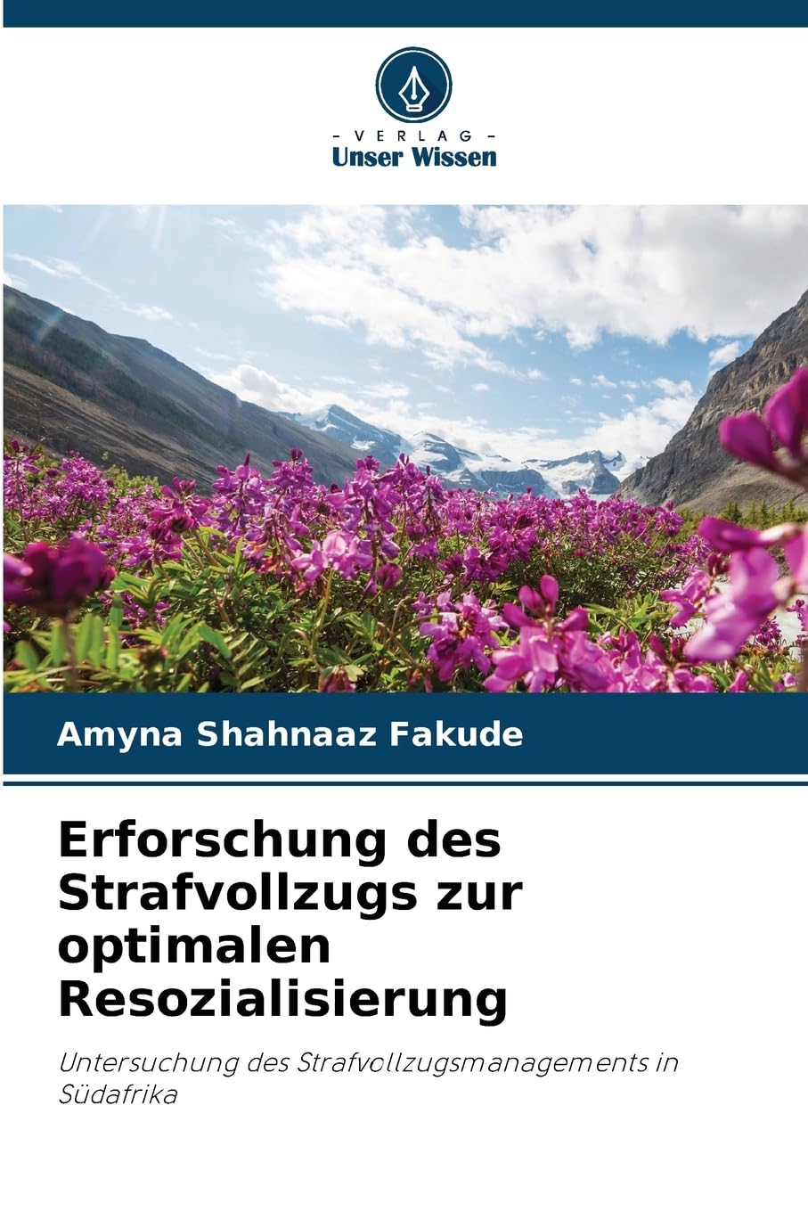Erforschung des Strafvollzugs zur optimalen Resozialisierung Law
