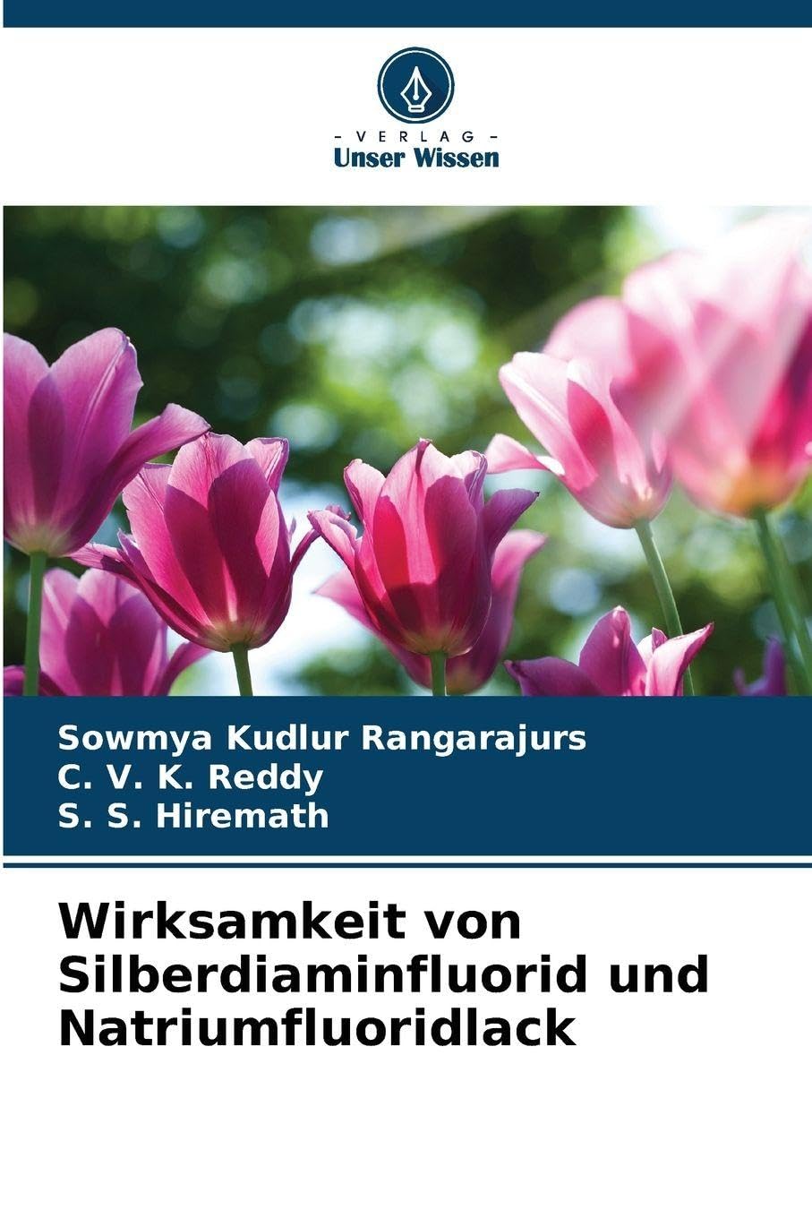 Wirksamkeit von Silberdiaminfluorid und Natriumfluoridlack Medicine
