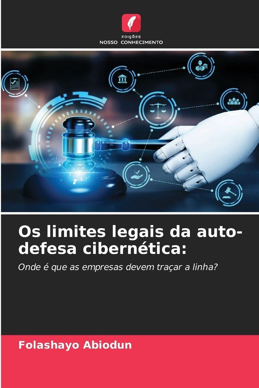 Os limites legais da auto-defesa cibernética: Law