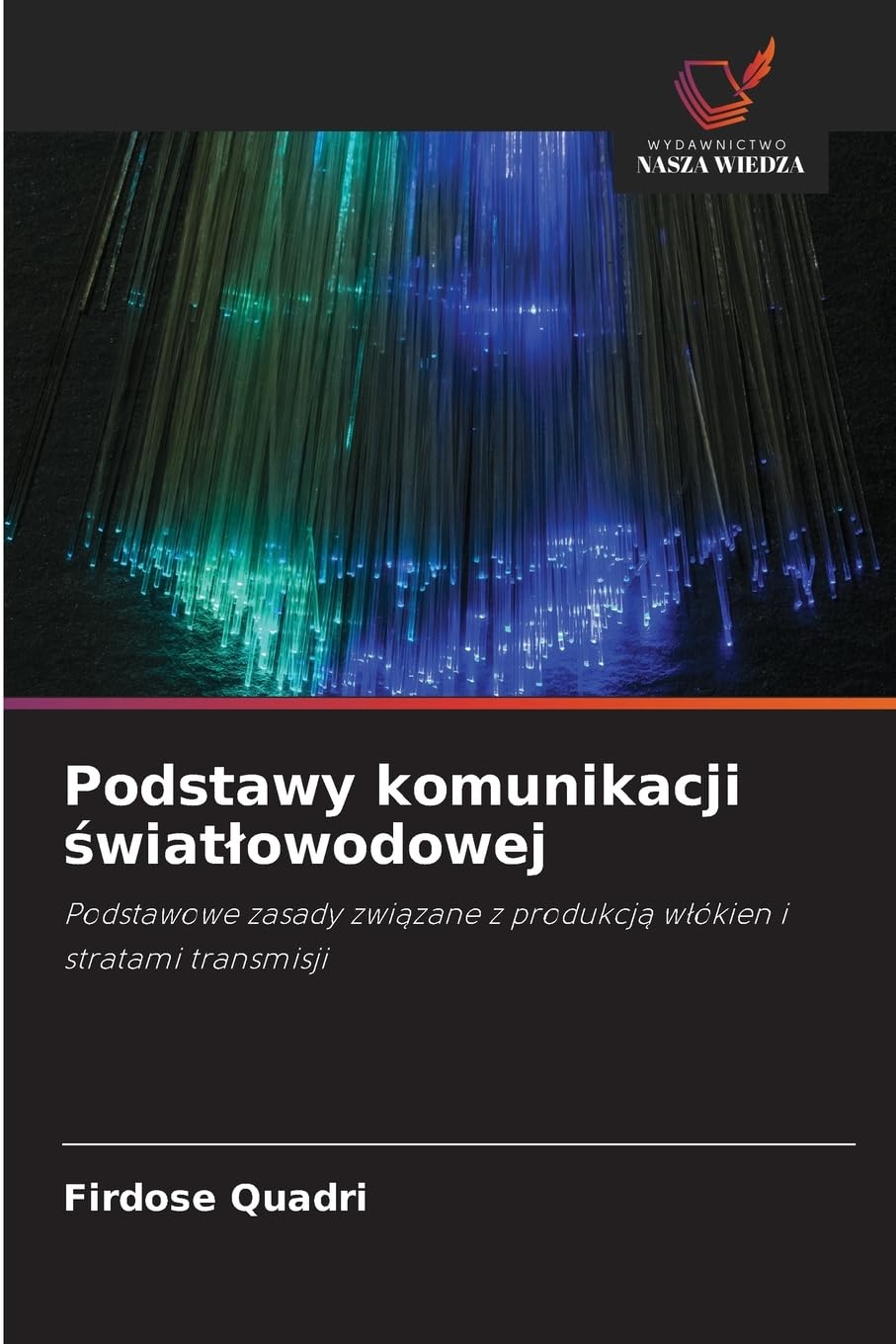 Podstawy komunikacji ¿wiat¿owodowej Business & Technology