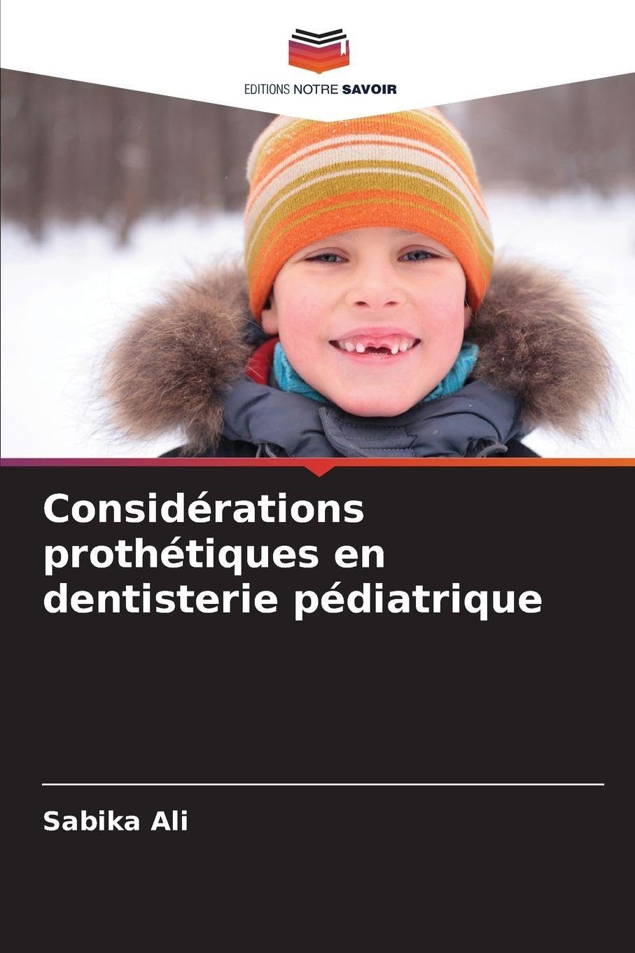 Considérations prothétiques en dentisterie pédiatrique Medicine