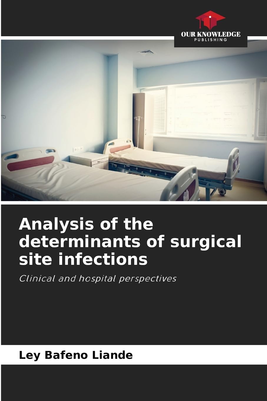 Analysis of the determinants of surgical site infections Medicine