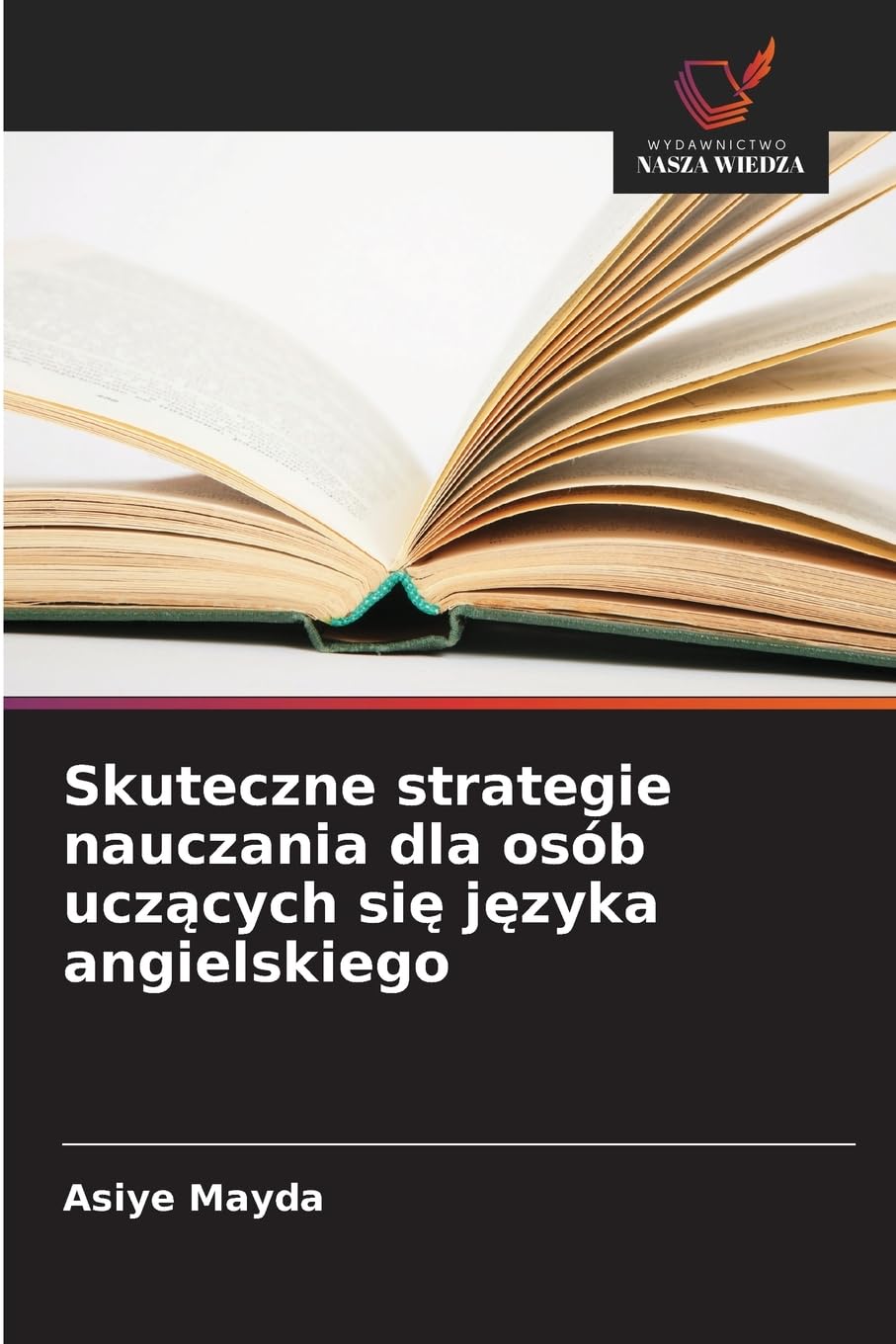 Skuteczne strategie nauczania dla osób ucz¿cych si¿ j¿zyka angielskiego Books