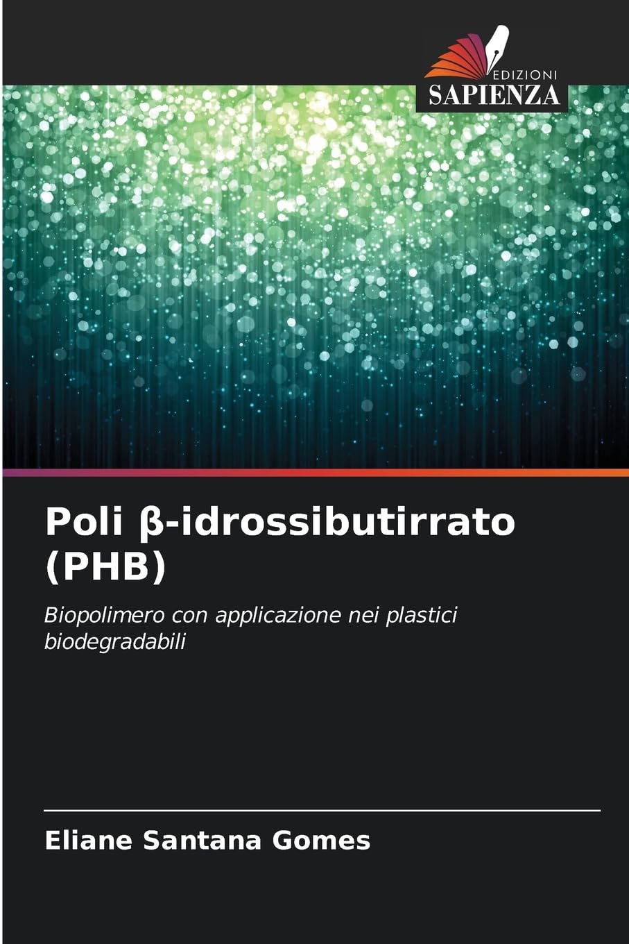 Poli ¿-idrossibutirrato (PHB) Natural Sciences