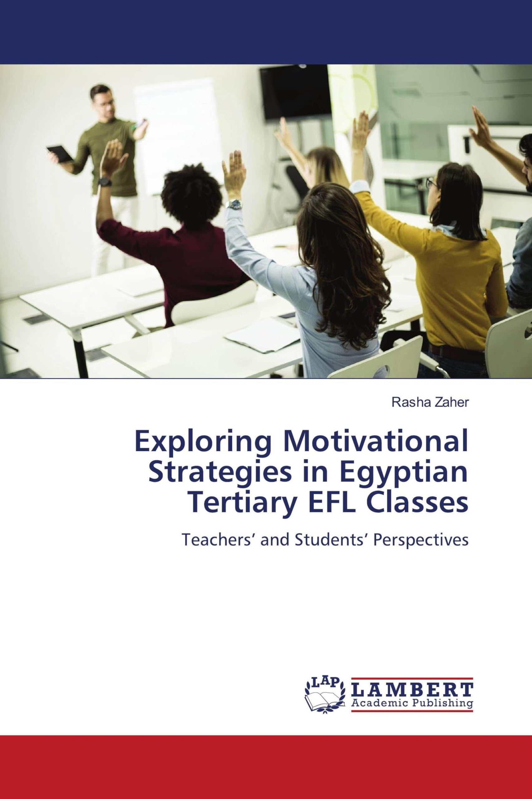 Exploring Motivational Strategies in Egyptian Tertiary EFL Classes Business, Finance & Career