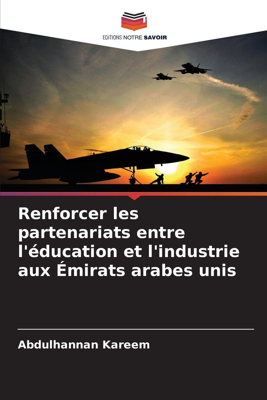 Renforcer les partenariats entre l'éducation et l'industrie aux Émirats arabes unis Business, Finance & Career
