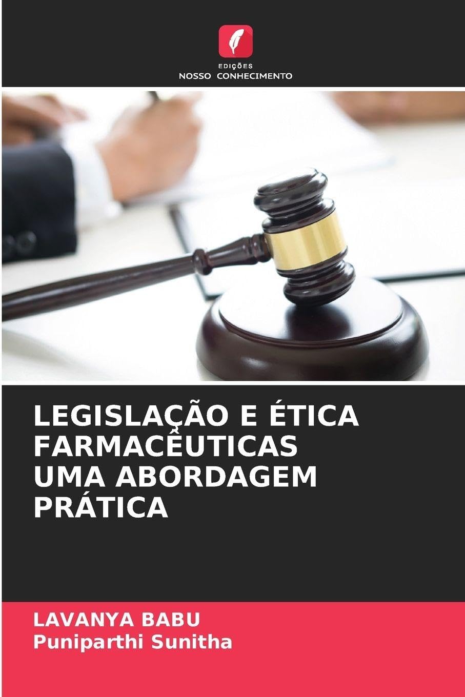 LEGISLAÇÃO E ÉTICA FARMACÊUTICAS UMA ABORDAGEM PRÁTICA Education & Training