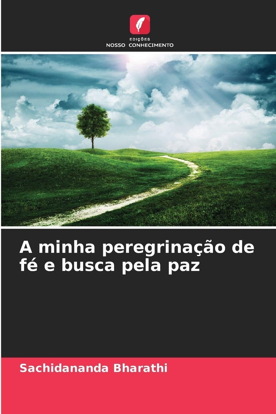 A minha peregrinação de fé e busca pela paz Religion & Esotericism