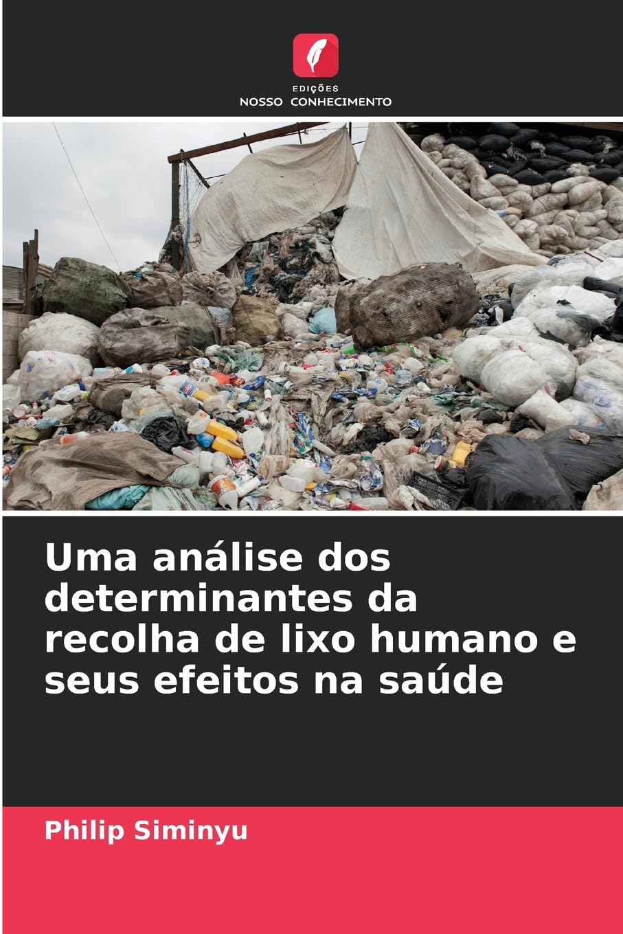Uma análise dos determinantes da recolha de lixo humano e seus efeitos na saúde Natural Sciences