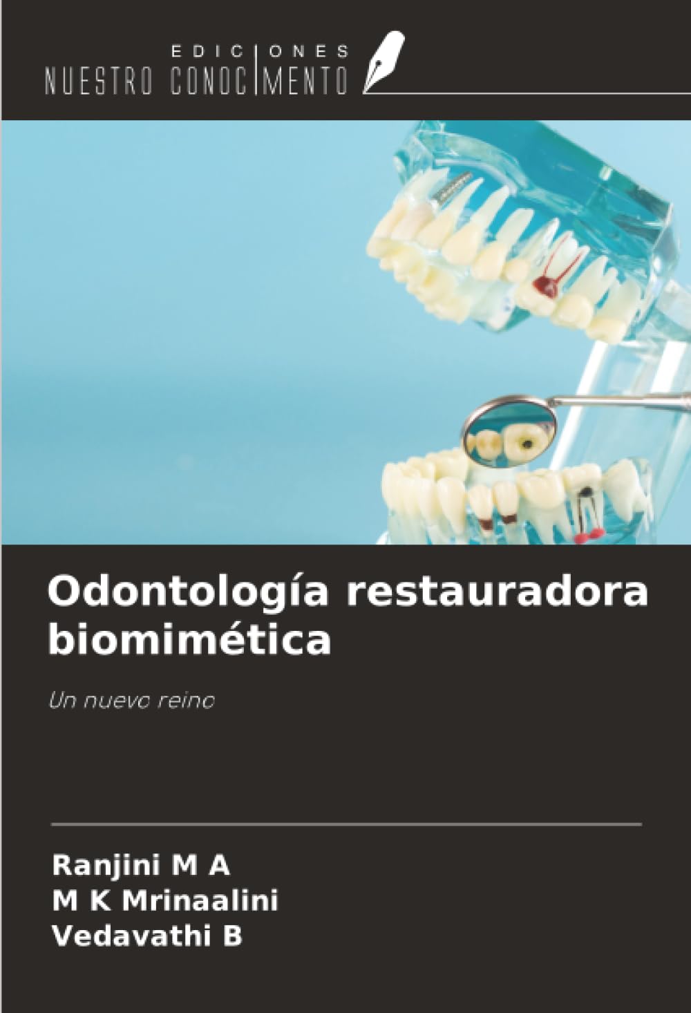 Odontología restauradora biomimética Medicine