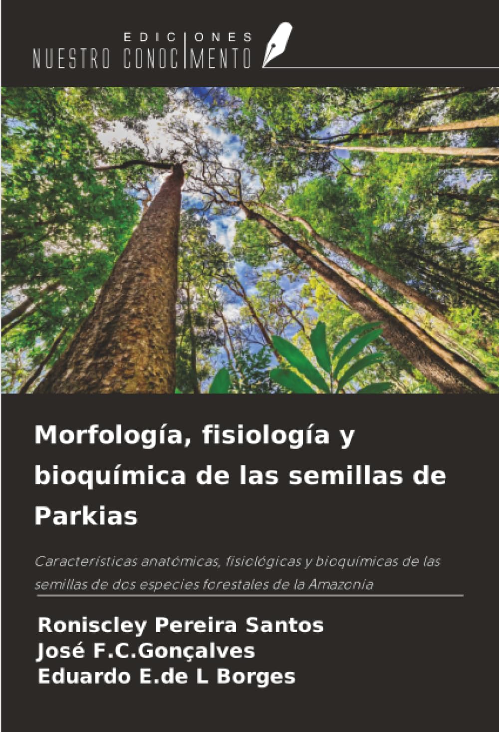 Morfología, fisiología y bioquímica de las semillas de Parkias Natural Sciences