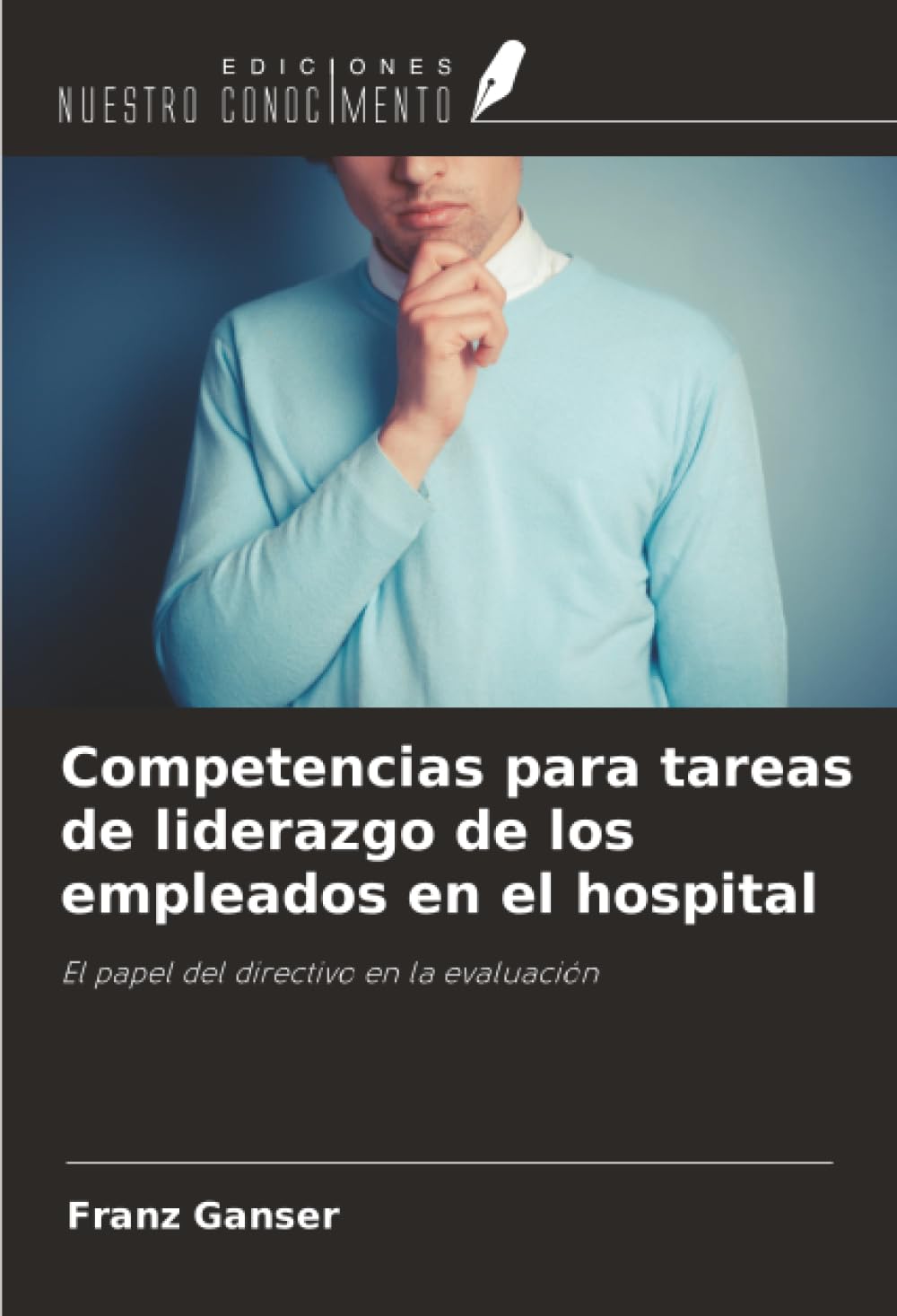 Competencias para tareas de liderazgo de los empleados en el hospital Medicine