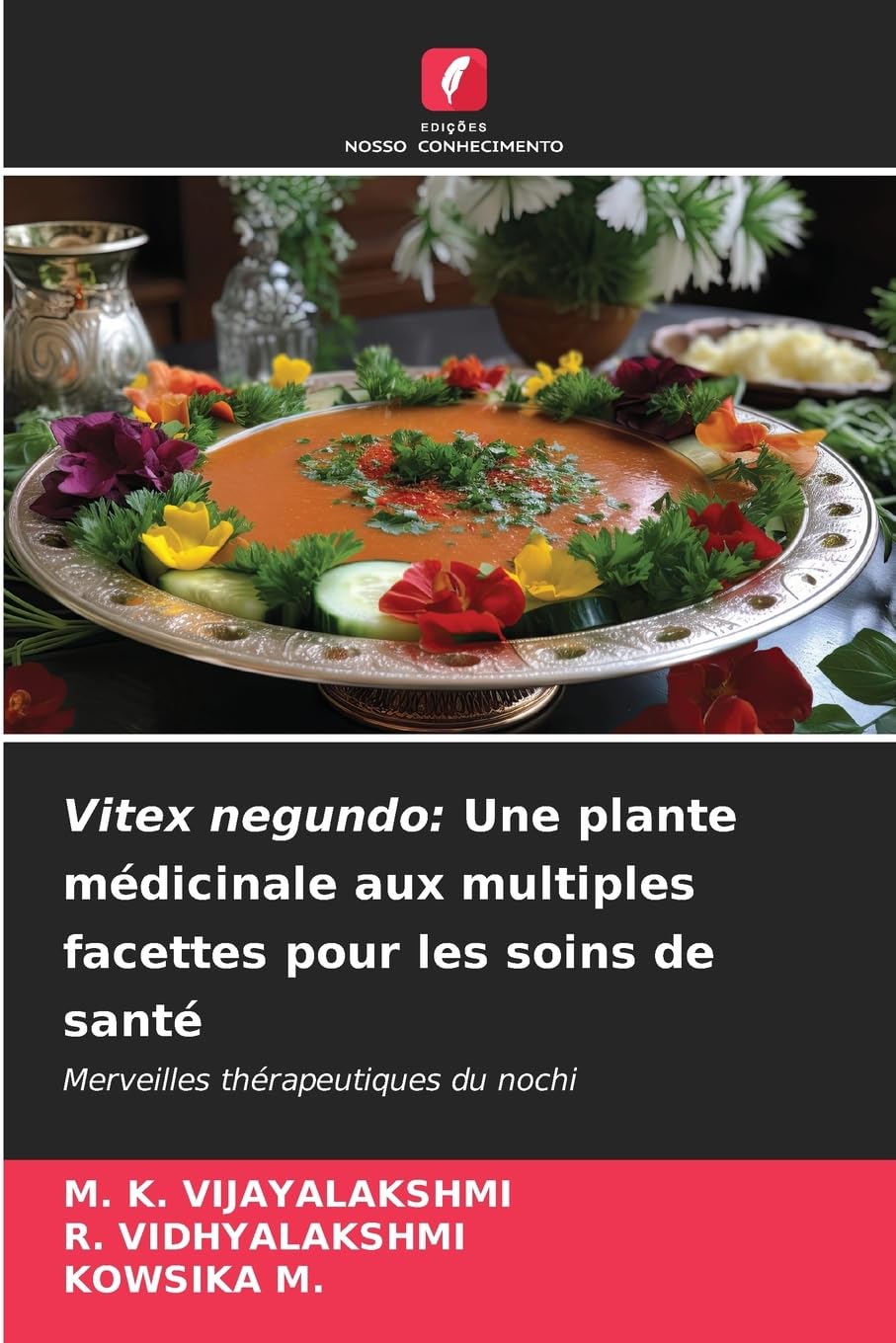 Vitex negundo: Une plante médicinale aux multiples facettes pour les soins de santé Medicine