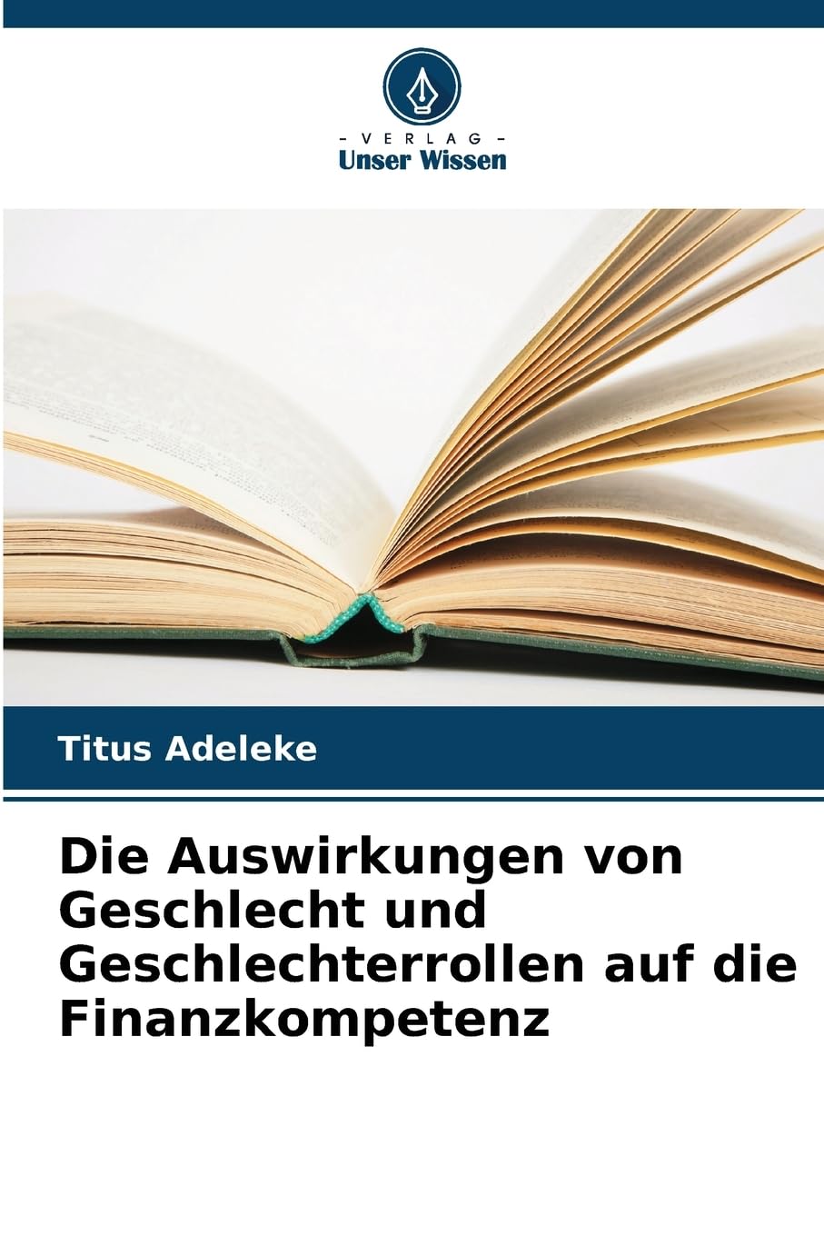 Die Auswirkungen von Geschlecht und Geschlechterrollen auf die Finanzkompetenz Books