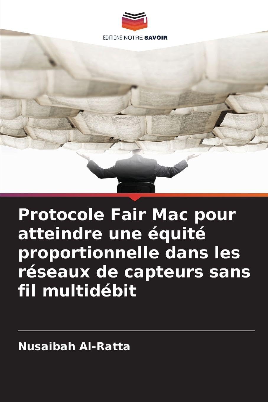 Protocole Fair Mac pour atteindre une équité proportionnelle dans les réseaux de capteurs sans fil multidébit Computer Science
